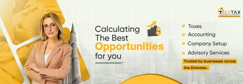 Bestax Company Setup Consultants Dubai, UAE